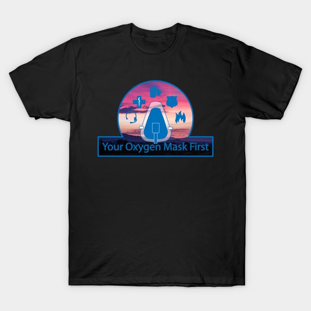 Your Oxygen Mask First - Sunset T-Shirt by Your Oxygen Mask First